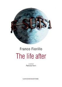 Franco Fiorillo, The life after. Cover