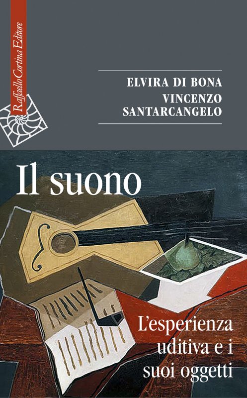 immagine per Il suono. L’esperienza uditiva e i suoi oggetti