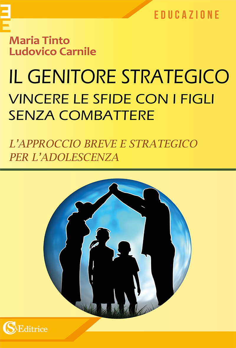 Il Genitore Strategico Vincere Le Sfide Con I Figli Senza Combatterle Guida Alle Problematiche Dell Adolescenza Di Maria Tinto E Ludovico Carnile Art A Part Of Cult Ure
