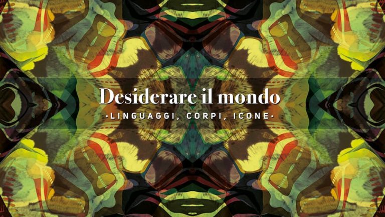 immagine per Desiderare il mondo. Linguaggi, corpi, icone