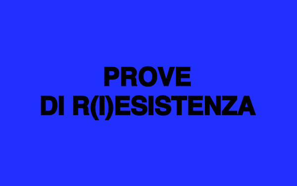 immagine per Prove di R(i)esistenza, Fondazione Baruchello