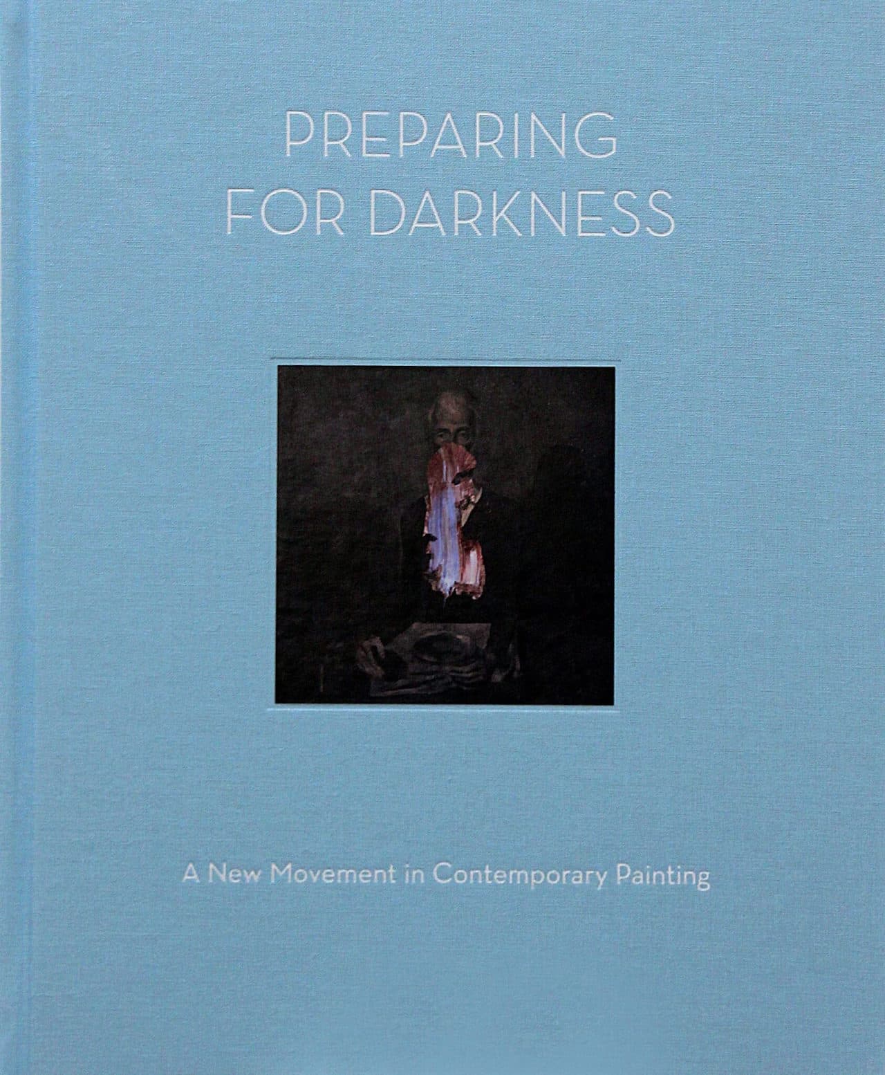 immagine per Preparing for Darkness.
A New Movement in Contemporary Painting