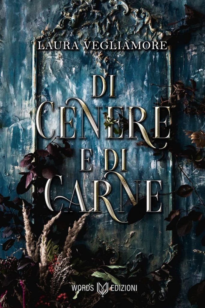 immagine per Di cenere e di carne di Laura Vegliamore
