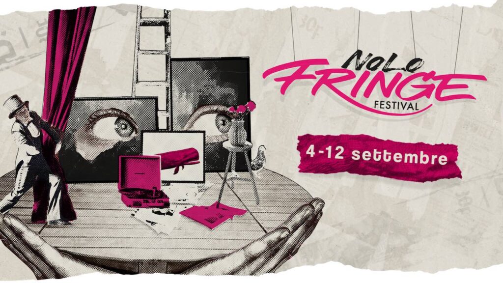 NoLo Fringe Festival. Il festival che porta il teatro dove non c'è!