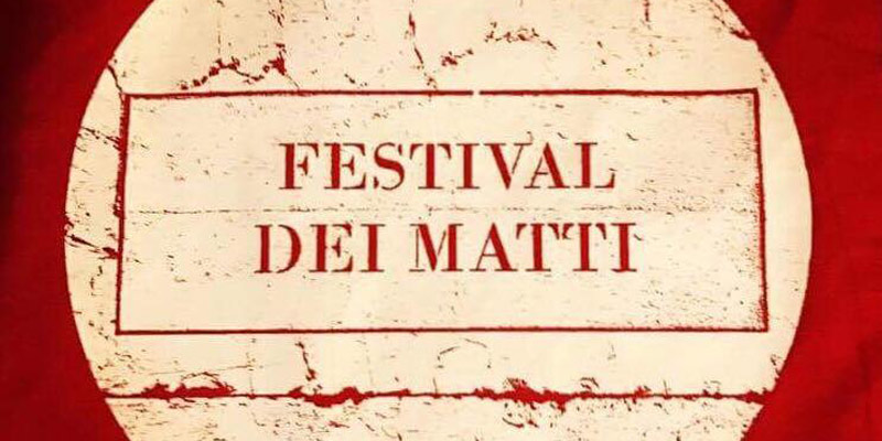 immagine per Festival dei Matti XII