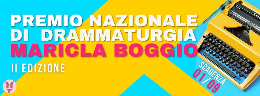 immagine per Premio Nazionale di drammaturgia Maricla Boggio. II Edizione 2023