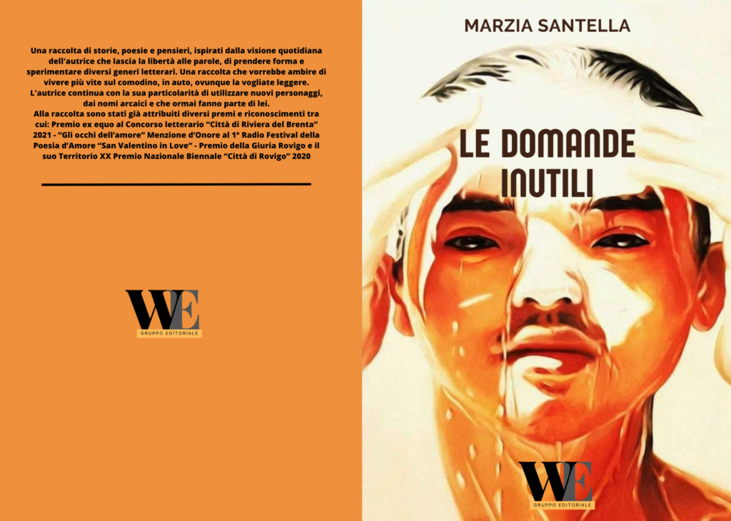 immagine per Indipendentemente #131. Le domande inutili di Marzia Santella. Storie di vita, tra luce e oscurità.