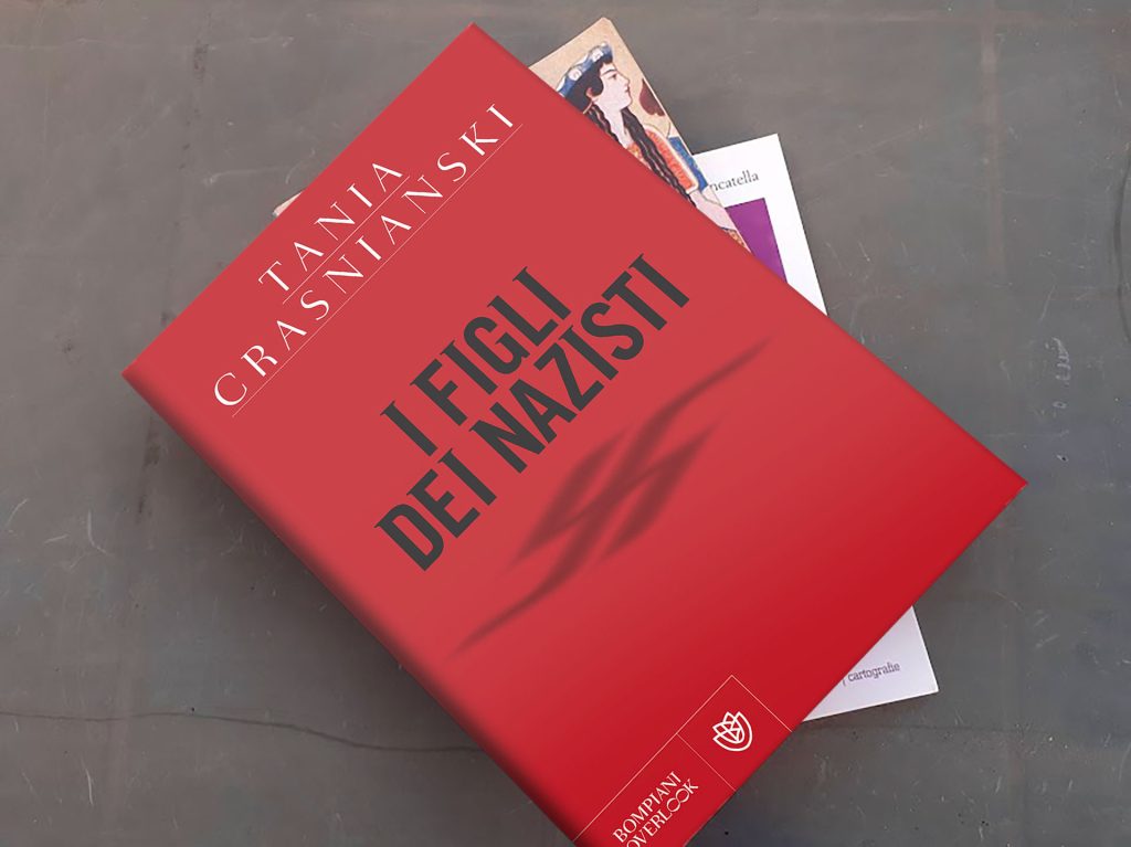 immagine per il libro: I figli dei nazisti di Tania Crasnianski. L'orrore dei padri negli occhi dei figli che non sapevano