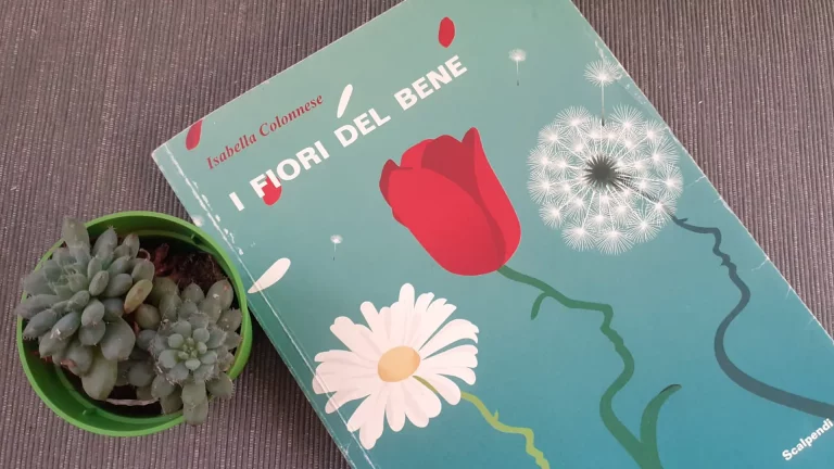 immagine per I fiori del bene di Isabella Colonnese. Andare sotto la pelle degli altri per raccontare le emozioni