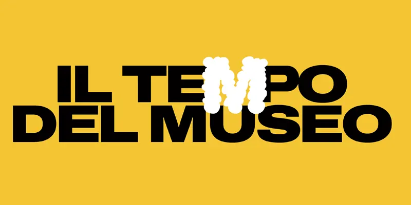 immagine per Giornata di studi: Il Tempo del Museo. Il Museo d'arte contemporanea presidio di complessità