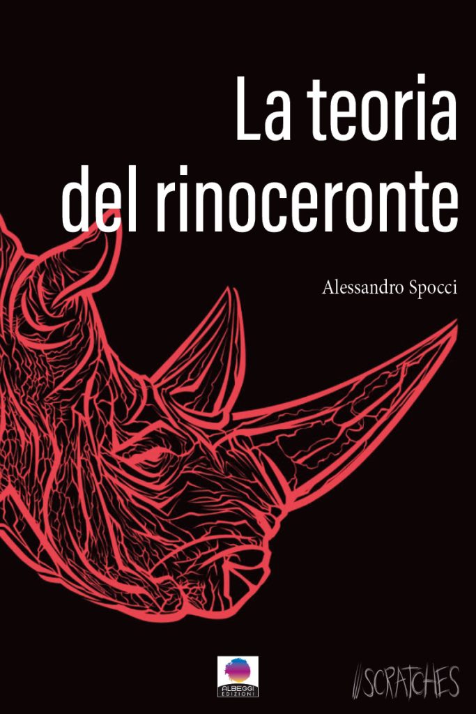 immagine per La teoria del rinoceronte, di Alessandro Spocci.