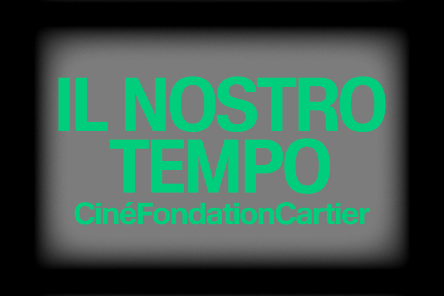 immagine per Il Nostro Tempo CinéFondationCartier