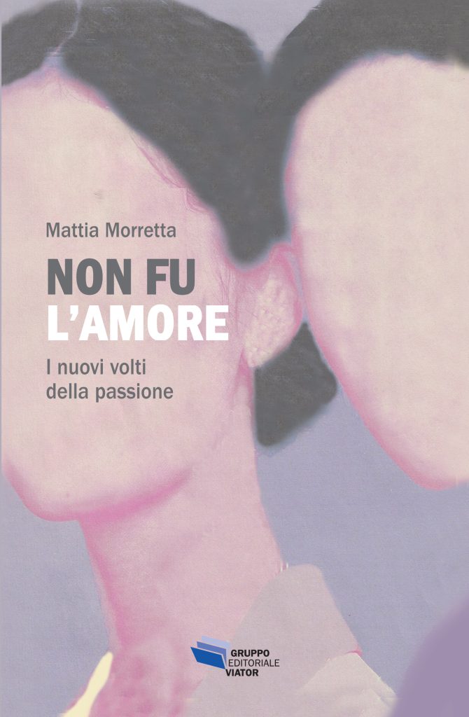 immagine per Mattia Morretta Non fu l'amore
