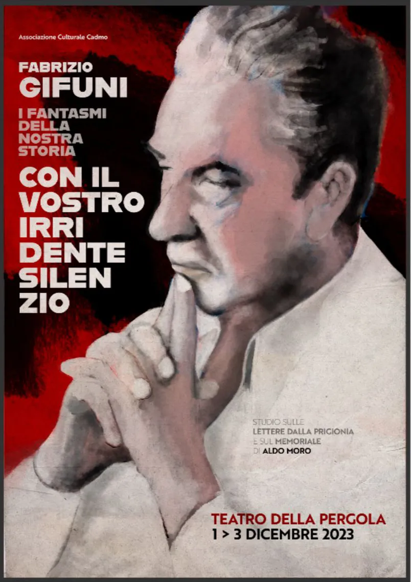 immagine per Fig. 3. La locandina di I fantasmi della nostra Storia. Con il vostro irridente silenzio. Studio sulle lettere dalla prigionia e sul memoriale di Aldo Moro (https://fabriziogifuni.it/i-fantasmi-della-nostra-storia/)