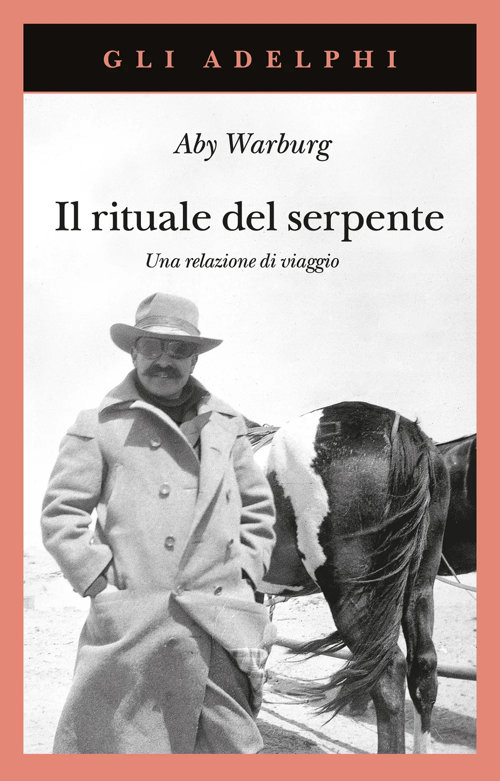 immagine per 2.Aby Warburg in Arizona nel 1896 sulla copertina di Il rituale del serpente. Una relazione di viaggio. Traduzione di Gianni Carchia, Flavio Cuniberto. Con una postfazione di Ulrich Raulff, Adelphi 2025
