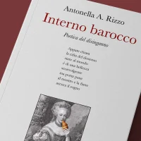 immagine per Eresia interiore. A proposito di Interno barocco, nuova licenza poetica di Antonella Rizzo