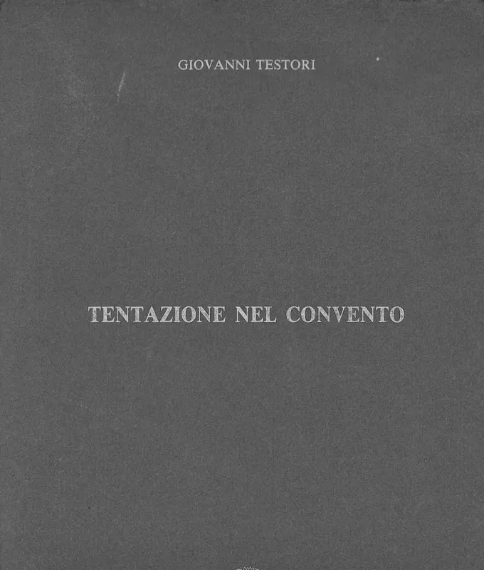 immagine per La copertina di Giovanni Testori, Tentazione nel convento, Il Girasole Edizioni 1993. © https://giovannitestori.it/scritti-e-messe-in-scena/tentazione-nel-convento-v2p