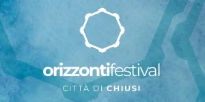 immagine per OrizzontiFestival 2026, a Chiusi: Sentire sentire